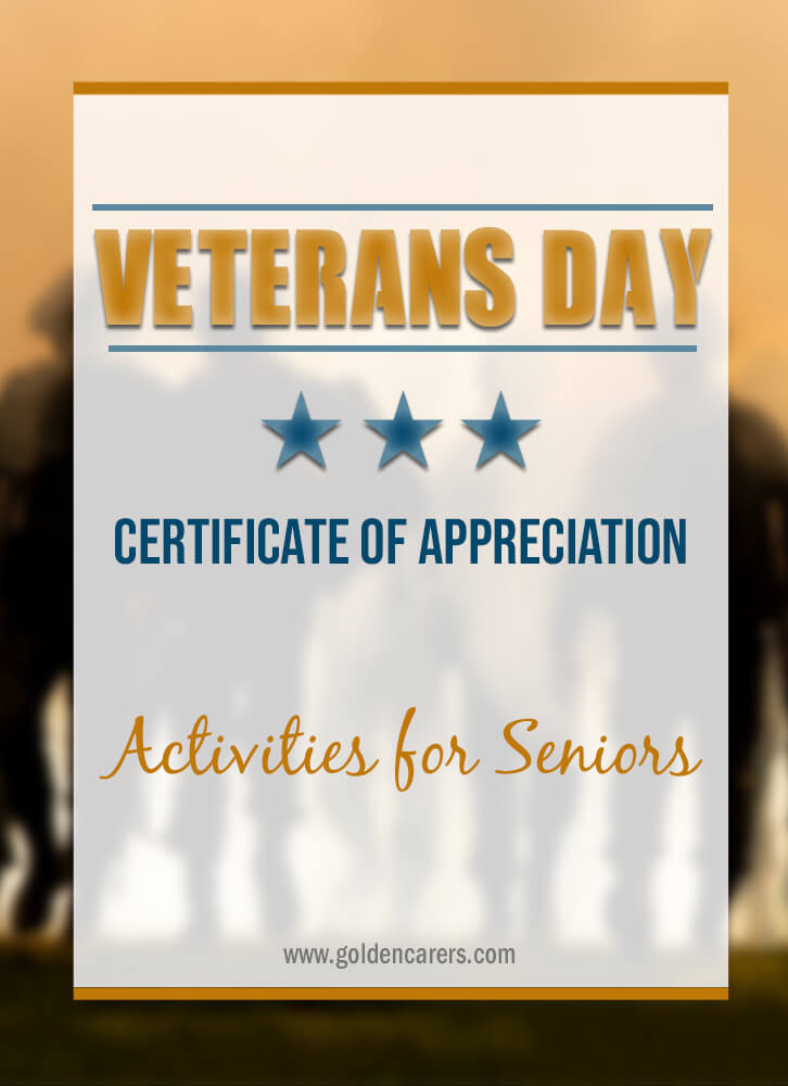 Here is a Veterans Day Certification of Appreciation to honor seniors for their service and dedication.